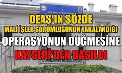DEAŞ'IN SÖZDE MALİ İŞLER SORUMLUSUNUN YAKALANDIĞI 