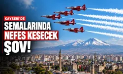 Kayseri’de ekim ayına damga vuracak! Gökyüzünde nefes kesen şov