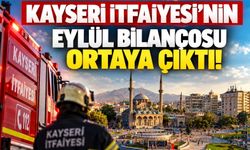 Kayseri İtfaiyesi’nin eylül bilançosu şaşırttı! Bir ayda bakın kaç olaya müdahale edildi