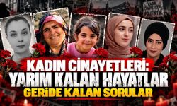 Kayseri’de kadın cinayetlerinin acı yüzü: İsimleri ve hikâyeleri