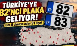 82. plaka kapıda mı? Türkiye’nin il olmaya en yakın 31 ilçesi belli oldu
