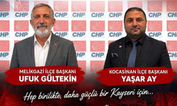 CHP Kayseri’de Melikgazi ve Kocasinan’a yeni başkanlar