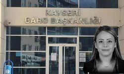 Kayseri Barosu’ndan Özge Penbegül açıklaması: "Kadın cinayetlerine karşı mücadele sürecek"