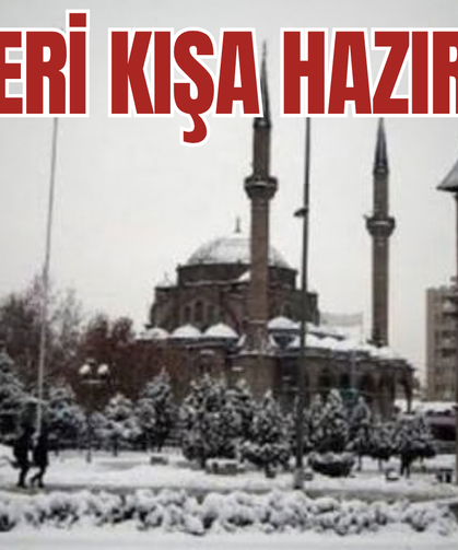Kayseri kışa hazır mı? İşte kış öncesi dikkat çeken veriler