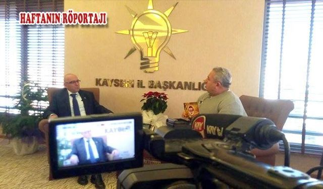 AK PARTİ İL BAŞKANI HÜSEYİN CAHİT ÖZDEN İLE