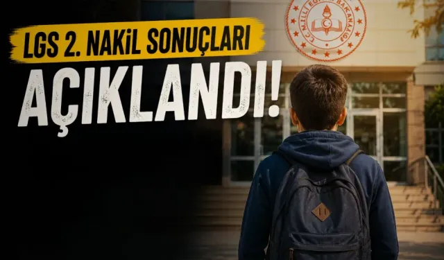 LGS 2. nakil sonuçları açıklandı! MEB sonuç sorgulama ekranı erişime açıldı