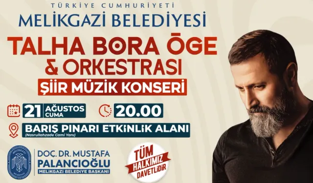 Melikgazi’de şiir ve türkü gecesi! Talha Bora Öge yeniden sahne alacak