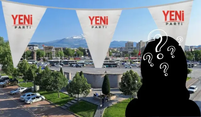 Yeni Parti Kayseri’de il başkanlığına kadın aday!