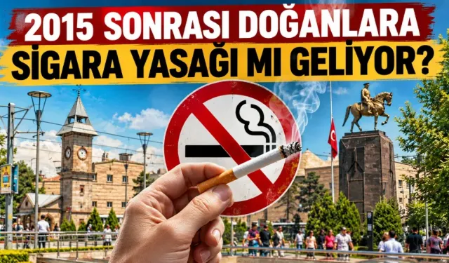 2015 sonrası doğanlara ömür boyu sigara yasağı mı geliyor? İşte masadaki yeni düzenleme