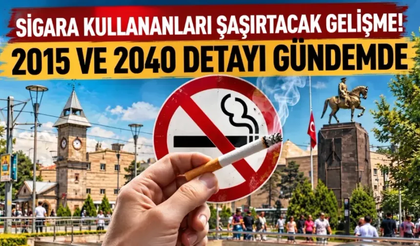 Sigara kullananları şaşırtacak gelişme! 2015 ve 2040 detayı gündemde
