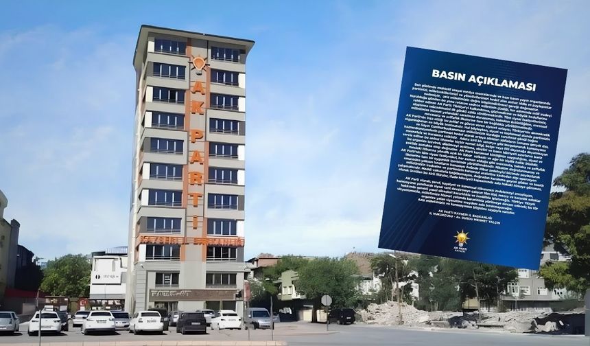 AK Parti Kayseri’den asılsız iddialara tepki: Yasal süreç başlatılacak