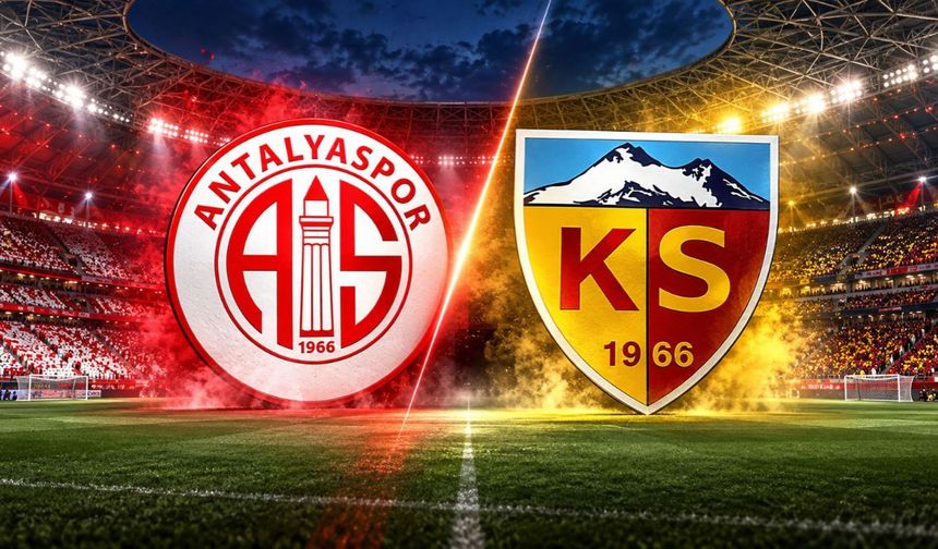Antalyaspor-Kayserispor maçı ne zaman, saat kaçta, hangi kanalda?