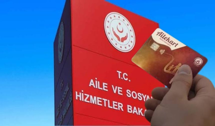 AileKart nedir? 15 sosyal yardım tek karttan ödeniyor