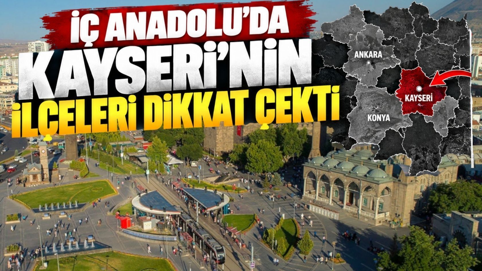 Kayseri’nin sıralaması belli oldu! İlçeler arasında bakın hangisi öne çıktı