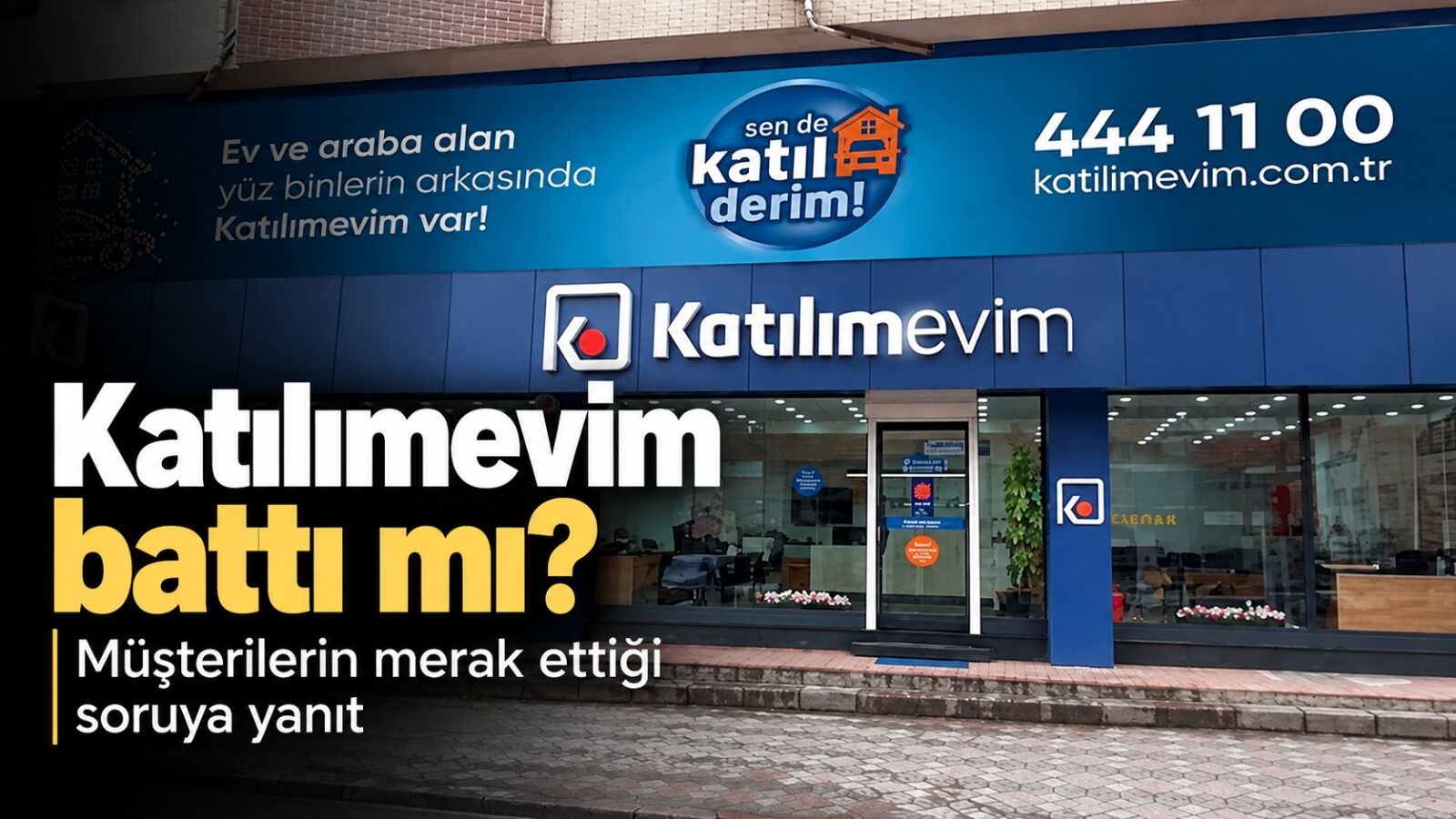 Katılımevim battı mı? Müşterilerin merak ettiği soruya yanıt